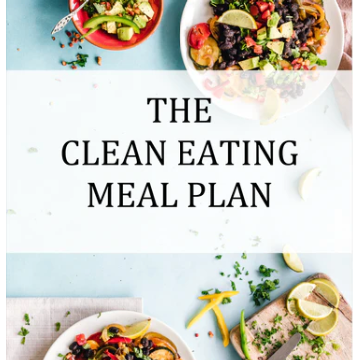 28-Day Clean Eating Meal Plan: Nourish Your Body for Better Health and Weight Loss -eBook -Digital -Instant Download