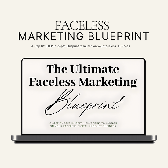 The Ultimate Faceless Marketing Blueprint | PG 108 | PDF - Instant Download