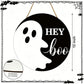 Halloween Hey Boo Ghost Wooden Hanging Sign 12inch