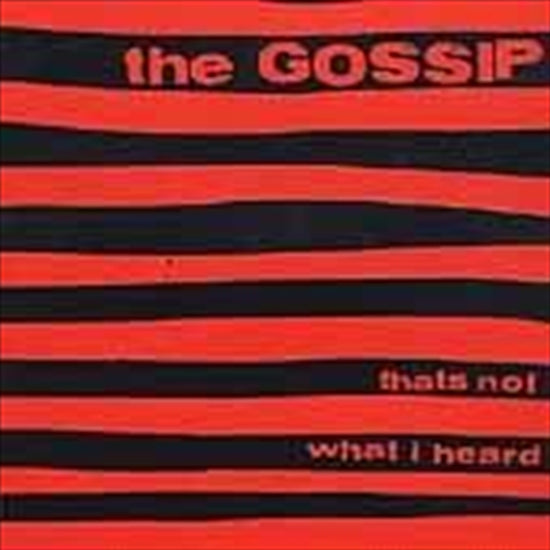 Thats Not What I Heard - Gossip Cd Album