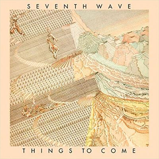 Things To Come: Remastered - Seventh Wave Cd Album