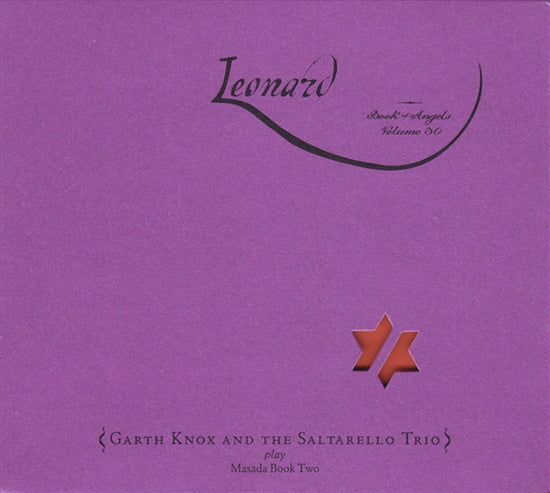 Leonard: Book Of Angels Vol 30 - Knox, Garth And The Saltarello Trio Cd Album