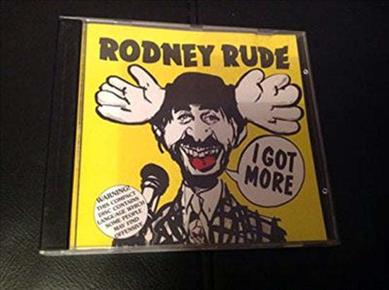 I Got More - Rude, Rodney Cd Album