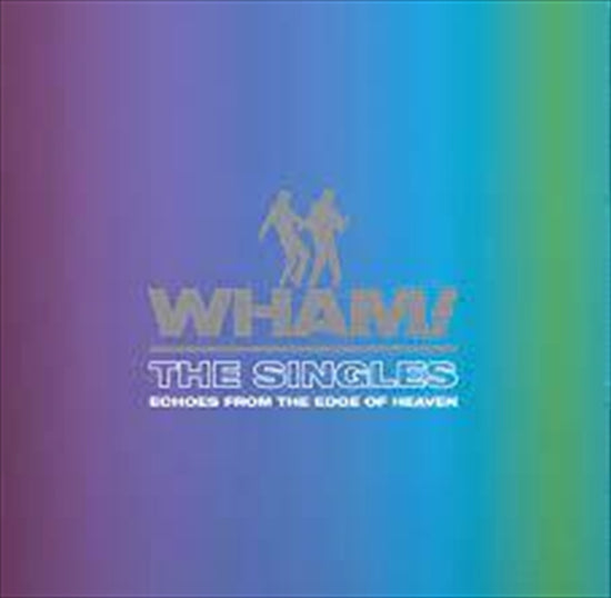 The Singles: Echoes From The E - Wham Cd Album