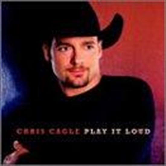 Play It Loud (Emi Canada) - Cagle, Chris Cd Album