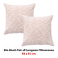 Bianca Pair of Ella Blush European Pillowcases 65 x 65cm