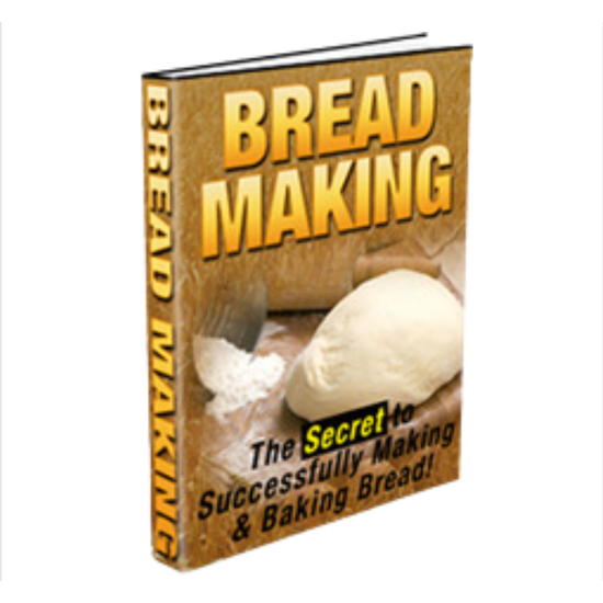 Bread Making The Secret to Successfully Making &amp; Baking Bread! Ebook 27pg