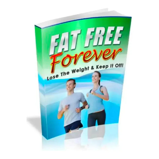 Fat Free Forever - Achieve Lasting Weight Loss and Wellness -eBook - Instant Download - Magdasmall