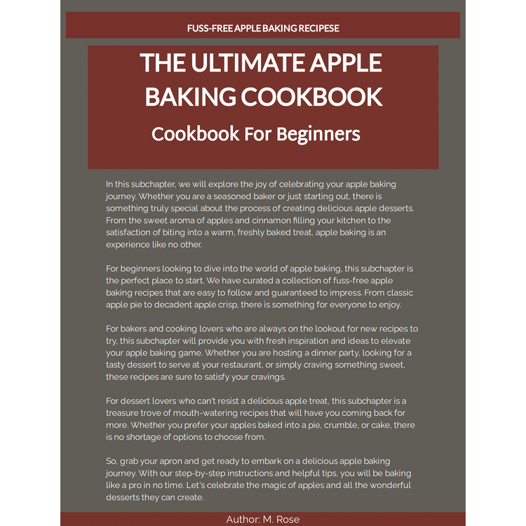 The Ultimate Apple Baking Cookbook - Fuss-Free Apple Baking Recipes- For Beginners - eBook - Instant Download - Pg