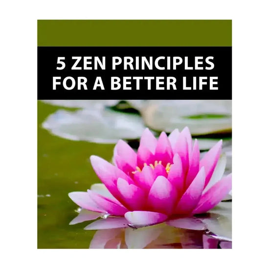 Zen Principles for a Better Life: Zen Lifestyle -eBook -Instant Download - Magdasmall